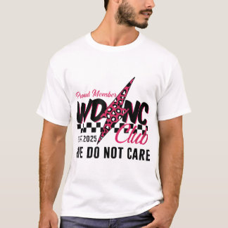 WDNC We doen niet zorg club menopauze perimenopauz T-shirt