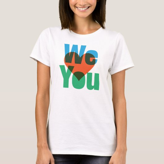WE <3 U T-Shirt (Voorkant)