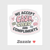 We accept cash, card and compliments sticker (Vel)
