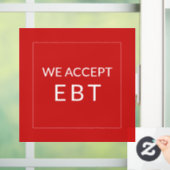 We Accepteren EBT Rood Zakelijk  Raamsticker (Huis)