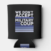 We accepteren geen militaire coup blikjeskoeler (Achterkant)