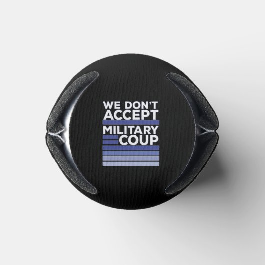 We accepteren geen militaire coup blikjeskoeler (Bodem)