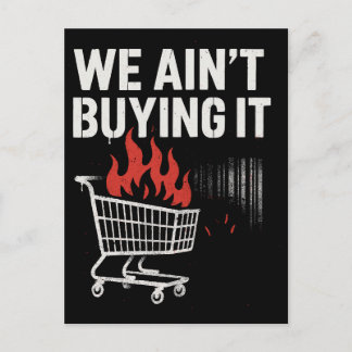 We Ain’t Buying It Protest Design Briefkaart
