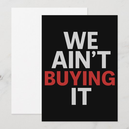 We Ain’t Buying It Protest Feestdagenkaart (Voorkant / Achterkant)