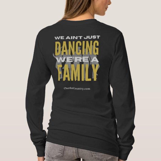 We Ain't Just Dancing, We're a Family - longsleeve T-shirt (Achterkant)