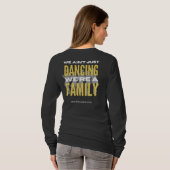 We Ain't Just Dancing, We're a Family - longsleeve T-shirt (Achterkant volledig)