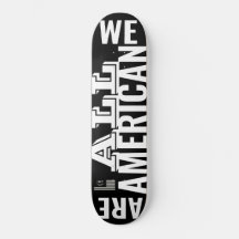 WE ALL AMERICAN Skateboard wordt