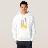 We All Belong Hoodie (Voorkant volledig)