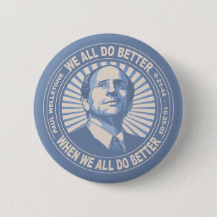 We All Do Better - Wellstone Ronde Button 5,7 Cm