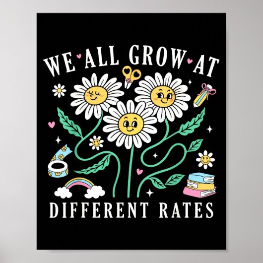 We All Grow At Different Rates Back To School Teac Poster (Voorkant)