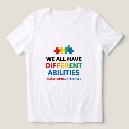 We All Have Different Abilities Awareness Art Tri-Blend Shirt (Design voorkant)