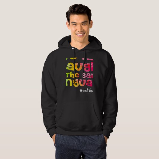 We all laugh in the same language ESL TEACHER tie  Hoodie (Voorkant volledig)