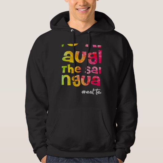 We all laugh in the same language ESL TEACHER tie  Hoodie (Voorkant)