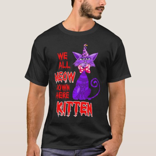 We All Meow Down Here Clown Cat Kitten Halloween T-shirt (Voorkant)