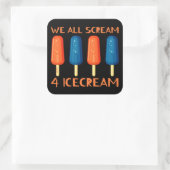 WE ALLEMAAL SCHERM VOOR ICECREAM grappige zomer Vierkante Sticker (Tas)