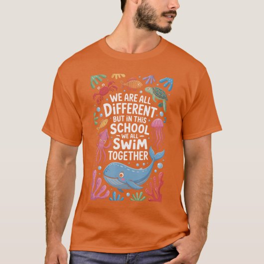 We Are All Different But Inhis School We All Swimo T-shirt (Voorkant)