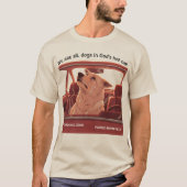 We Are All Dogs In God's Hot Car T-shirt (Voorkant)