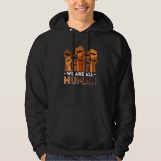 We Are All Human African Melanin Pride Black Histo Hoodie
