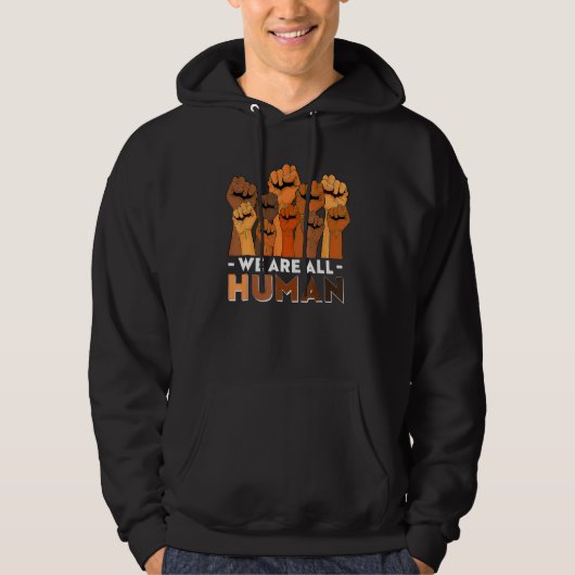 We Are All Human African Pride Black History Month Hoodie (Voorkant)