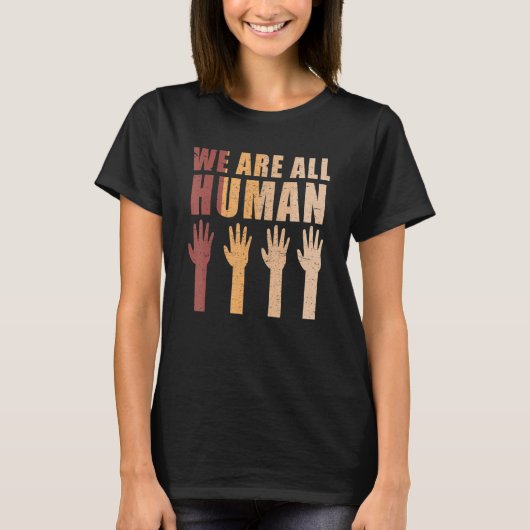 We Are All Human  Black History  For Kids T-shirt (Voorkant)