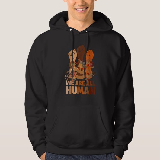We Are All Human Black History Month Black Is Beau Hoodie (Voorkant)