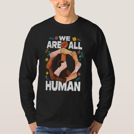 We Are All Human Fist Hands African American Black T-shirt (Voorkant)