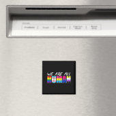 We Are All Human Lgbt Magneet (Insitu (Vaatwasser))