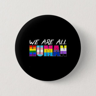 We Are All Human Lgbt Ronde Button 5,7 Cm