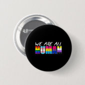 We Are All Human Lgbt Ronde Button 5,7 Cm (Voorkant /achterkant)