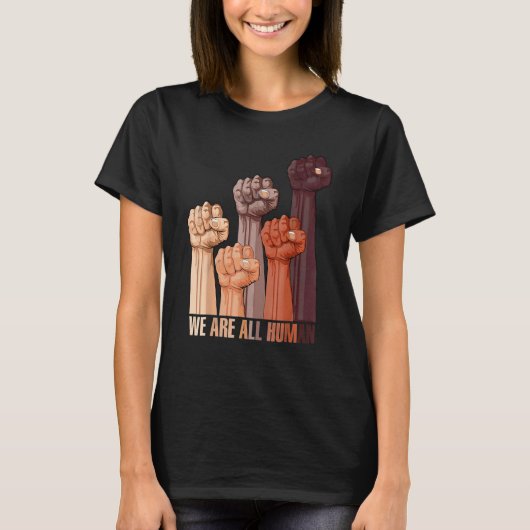 We Are All Human Melanin Black Pride African Ameri T-shirt (Voorkant)