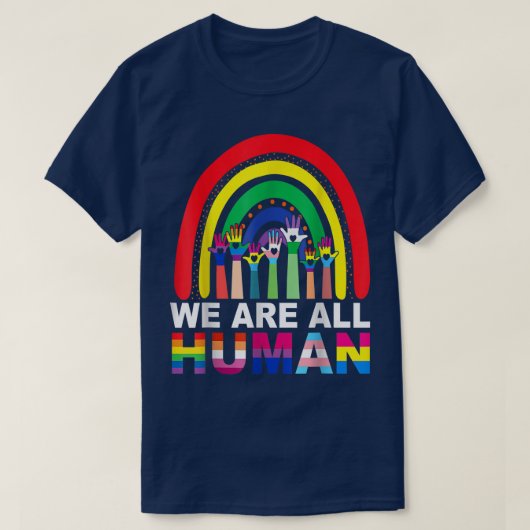 We Are All Human Pride Ally Rainbow LGBT Flag Gay T-shirt (Design voorkant)