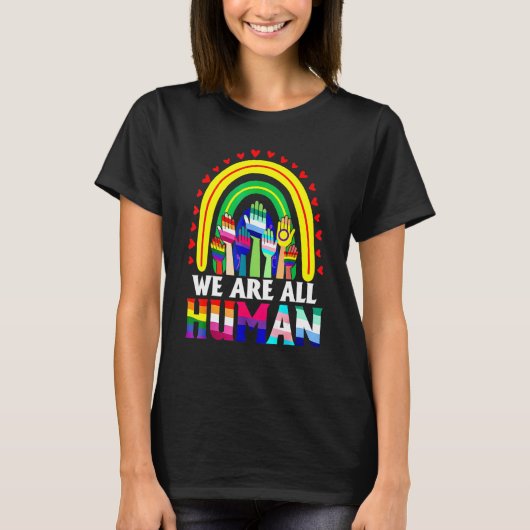 We Are All Human Rainbow Hand LGBT LGBTQ T-shirt (Voorkant)