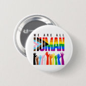 We are all human ronde button 5,7 cm (Voorkant /achterkant)