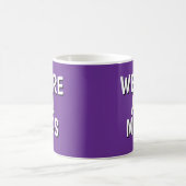 "We Are All Mugs” Mug – Cheeky Ceramic Cup Purple Koffiemok (Center)