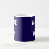 "We Are All Mugs” Mug – Cheeky Ceramic  Dark Blue Koffiemok (Center)