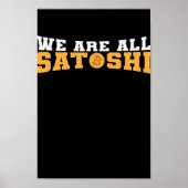 We are all Satoshi Bitcoin Crypto Poster (Voorkant)