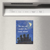 We Are All Under the Same Moon Fridge Magnet (Insitu (Vaatwasser))