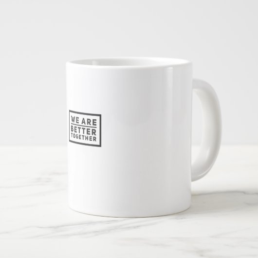 We Are Better Together Teamwork Motivational Graph Grote Koffiekop (Voorkant rechts)