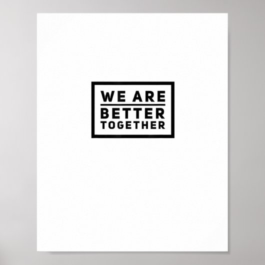 We Are Better Together Teamwork Motivational Graph Poster (Voorkant)