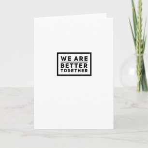 We Are Better Together Teamwork Motiverende Grafie Kaart