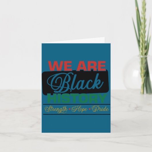 We are black history proud juneteenth  kaart (Voorkant)