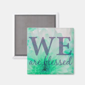 We Are Blessed - Bloem Magneet (Voorkant / Achterkant)