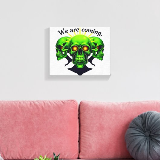 We Are Coming: Kracht en Angst in één ontwerp Canvas Afdruk (Insitu (Woonkamer))