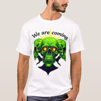 We Are Coming: Kracht en Angst in één ontwerp T-shirt