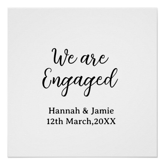 We are Engaged couple name date calligraphystylish Perfect Poster (Voorkant)