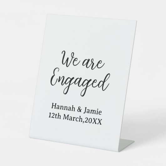 We are Engaged couple name date calligraphystylish Reclamebord Met Voetstuk (Voorkant)