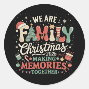 We Are Family Kerstmis Het Maken Van Herinneringen Ronde Sticker