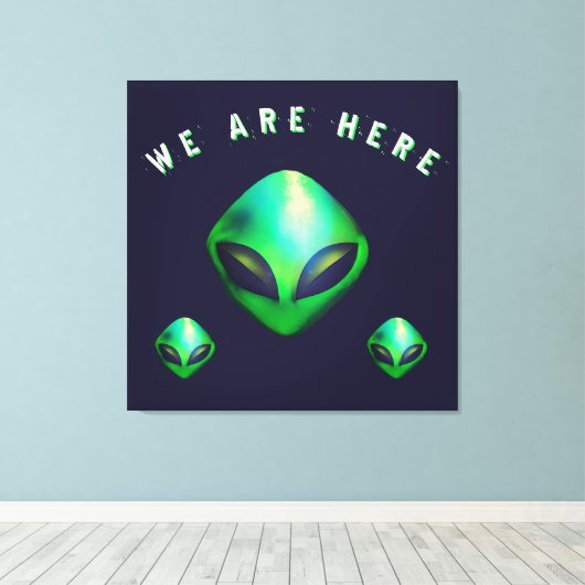 "We Are Here" Green Alien head Canvas Afdruk (Insitu (Houten vloer))