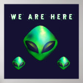 "We Are Here" Green Alien head Poster (Voorkant)