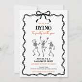 We Are Just Dying Halloween Feest Kaart (Voorkant)